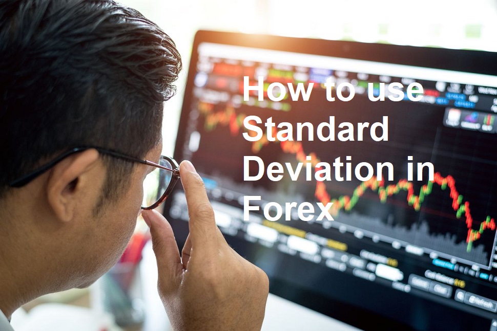 How To Use Standard Deviation In Forex EnsiForex