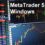 MetaTrader 5 for Windows