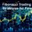 Fibonacci Trading Strategies for Forex
