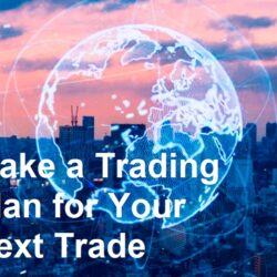 Make a Trading Plan for Your Next Trade