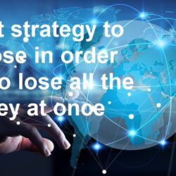 What strategy to choose in order not to lose all the money at once